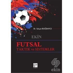 Futsal Taktik ve Sistemler - Selçuk Buğdaycı