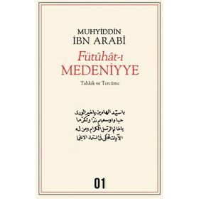 Fütuhat-ı Medeniyye - Muhyiddin İbni Arabi