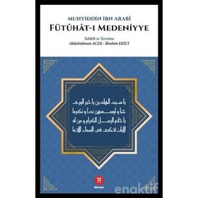 Fütuhat-ı Medeniyye - Muhyiddin İbni Arabi