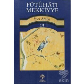 FÜTUHAT-I MEKKIYE 13 - MUHYIDDIN İBN ARABI