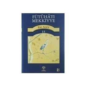 FÜTUHAT-I MEKKIYE 13 - MUHYIDDIN İBN ARABI