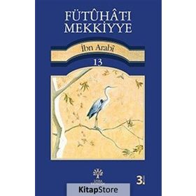 FÜTUHAT-I MEKKIYE 13 - MUHYIDDIN İBN ARABI