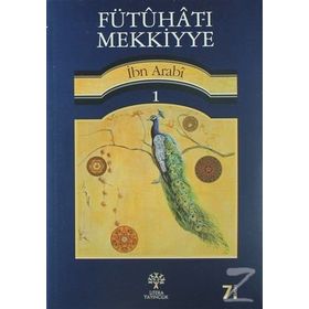 Fütuhat-ı Mekkiye - Muhyiddin İbni Arabi Selahaddin Alpay