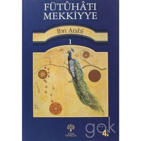 Fütuhat-I Mekkiyye 1 - Muhyiddin İbn Arabi