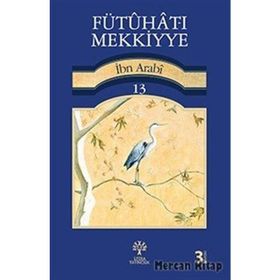 Fütuhat-ı Mekkiyye 13 - Muhyiddin İbn Arabi
