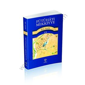 Fütuhat-ı Mekkiyye 13 - Muhyiddin İbn Arabi