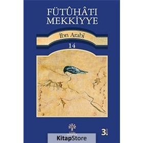 Fütuhat-ı Mekkiyye 14 - Muhyiddin İbni Arabi