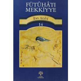 Fütuhat-ı Mekkiyye 14 - Muhyiddin İbni Arabi