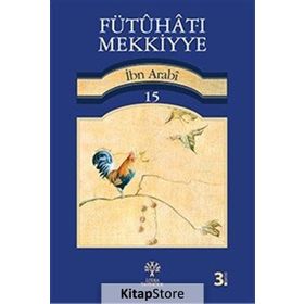 Fütuhat-ı Mekkiyye 15 - Muhyiddin İbni Arabi