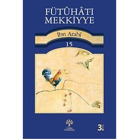 Fütuhat-ı Mekkiyye 15 - Muhyiddin İbni Arabi