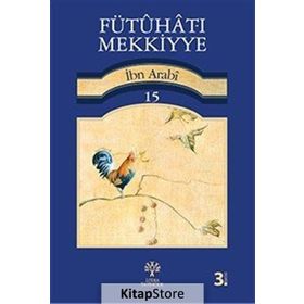 Fütuhat-ı Mekkiyye 15 - Muhyiddin İbni Arabi