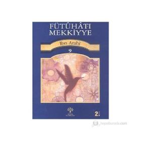 FÜTUHAT-I MEKKIYYE 9 - MUHYIDDIN İBN ARABI
