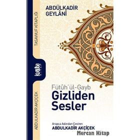 FÜTUHU'L GAYB - SEYYID ABDÜLKADİR GEYLANI