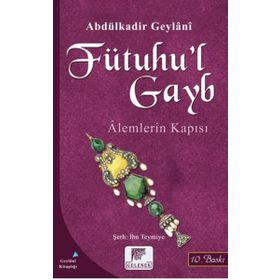 FÜTUHU'L GAYB - SEYYID ABDÜLKADİR GEYLANI
