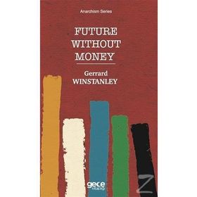 Future Without Money - Gerrard Winstanley