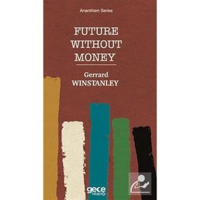 Future Without Money - Gerrard Winstanley