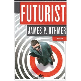 Fütürist - James P. Othmer
