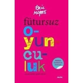 FÜTURSUZ OYUNCULUK OYUNCULUKTA İŞÇİLİK SÜRECİ - ERIC MORRIS