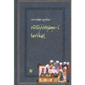 FÜTÜVVETNAME-I TARIKAT - OSMAN AYDINLI