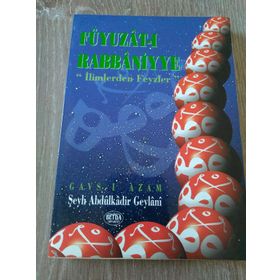 Füyuzatı Rabbaniye - Şeyh Abdülkadir Geylani