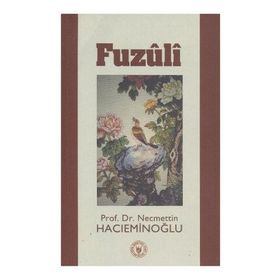 FUZÛLÎ - NECMETTIN HACIEMİNOĞLU