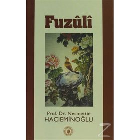 FUZÛLÎ - NECMETTIN HACIEMİNOĞLU
