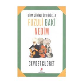 Fuzuli Baki Nedim - Cevdet Kudret