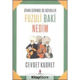 Fuzuli Baki Nedim - Cevdet Kudret