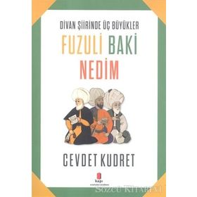Fuzuli Baki Nedim - Cevdet Kudret