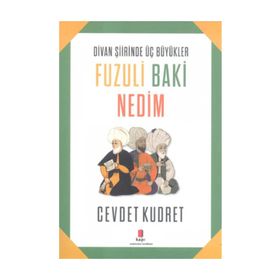 Fuzuli Baki Nedim - Cevdet Kudret
