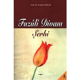 Fuzuli Divanı Şerhi - Ali Nihat Tarlan Hüseyin Hüsnü Yazıcı