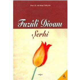 Fuzuli Divanı Şerhi - Ali Nihat Tarlan Hüseyin Hüsnü Yazıcı