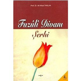 Fuzuli Divanı Şerhi - Ali Nihat Tarlan Hüseyin Hüsnü Yazıcı