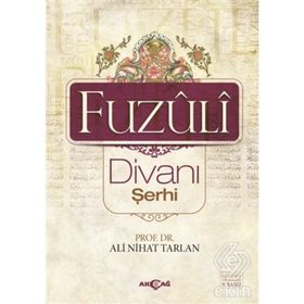 Fuzuli Divanı Şerhi - Ali Nihat Tarlan Hüseyin Hüsnü Yazıcı
