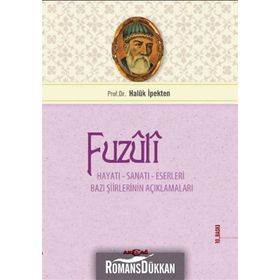 FUZULI HAYATI SANATI ESERLERI - HALUK İPEKTEN