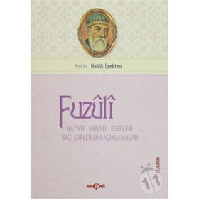 FUZULI HAYATI SANATI ESERLERI - HALUK İPEKTEN
