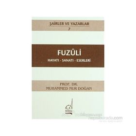FUZULI - HAYATI-SANATI-ESERLERI - MUHAMMED NUR DOĞAN