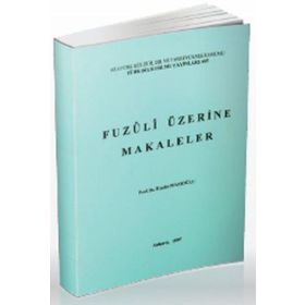 Fuzuli Üzerine Makaleler - Hasibe Mazıoğlu