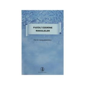 Fuzuli Üzerine Makaleler - Hasibe Mazıoğlu
