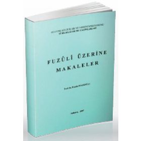 Fuzuli Üzerine Makaleler - Hasibe Mazıoğlu