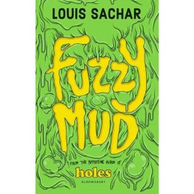 Fuzzy Mud - Louis Sachar