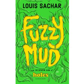 Fuzzy Mud - Louis Sachar