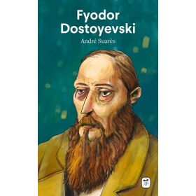 Fyodor Dostoyevski - Andre Suares