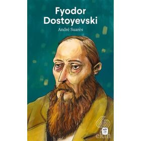 Fyodor Dostoyevski - Andre Suares