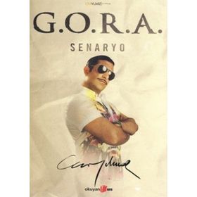 G.O.R.A. SENARYO - CEM YILMAZ
