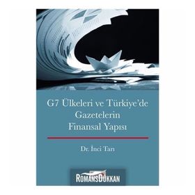 G7 Ülkeleri ve Türkiye’de Gazetecilerin Finansal Yapısı - Dr. İnci Tarı