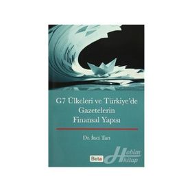 G7 Ülkeleri ve Türkiye’de Gazetecilerin Finansal Yapısı - Dr. İnci Tarı