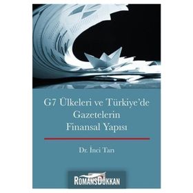 G7 Ülkeleri ve Türkiye’de Gazetecilerin Finansal Yapısı - Dr. İnci Tarı