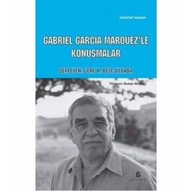 Gabriel Garcia Marquez - Konuşmalar