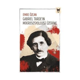 Gabriel Tarde`ın Mikrososyolojisi Üzerine Nika Yayınevi